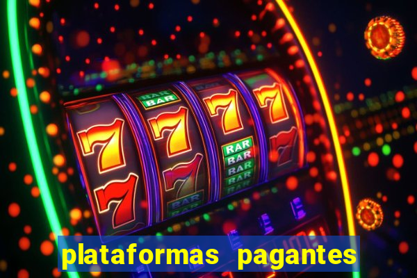 plataformas pagantes fortune tiger